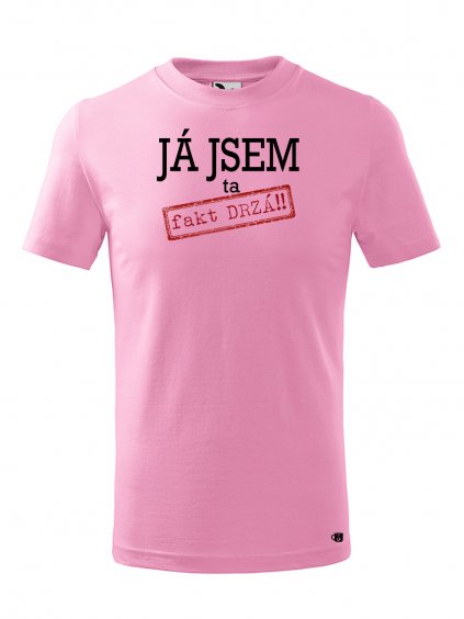 Dětské tričko s potiskem Ta fakt drzá