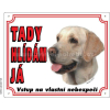 Výstražná plastová tabulka na plot Labrador světlý